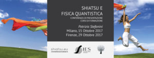 Shiatsu e Fisica Quantistica - Conferenza di presentazione corsi di formazione professionale a Milano @ Istituto Europeo di Shiatsu Milano | Milano | Lombardia | Italia